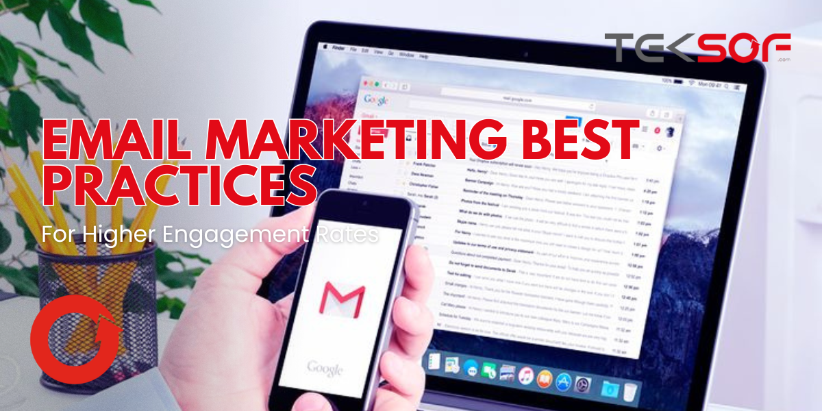Email Marketing Best Practices for Higher Engagement Rates
