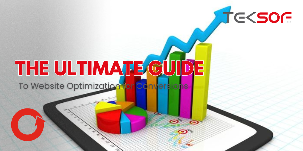 The Ultimate Guide to Website Optimization for Conversions