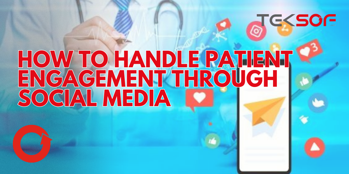 How to Handle Patient Engagement Through Social Media