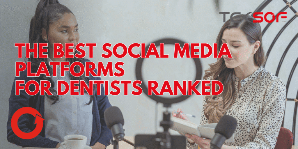 Icons of Facebook, Instagram, TikTok, and LinkedIn arranged in a ranking chart with a dentist using a smartphone.
