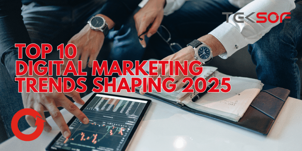 Top 10 digital marketing trends for 2025 – futuristic marketing icons, data analytics, AI, social media, and technology-driven strategies.